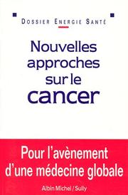 Cover of: Nouvelles approches sur le cancer