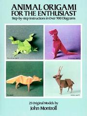 Cover of: Animal origami for the enthusiast by John Montroll