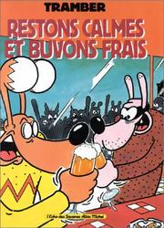 Cover of: Restons calmes et buvons frais by Tramber