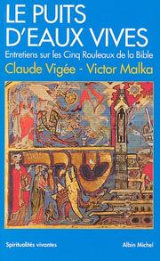 Cover of: Le Puits d'eaux vives : entretiens sur les cinq rouleaux de la Bible