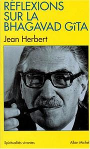 Cover of: Réflexions sur la Bhagavad-Gîtâ by Jean Herbert