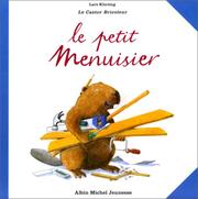 Cover of: Le Petit Menuisier - Le Castor bricoleur