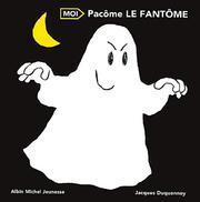 Cover of: Pacôme, le fantôme