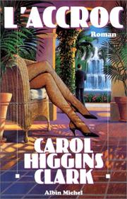 Cover of: L'accroc by Carol Higgins Clark