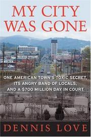 Cover of: My City Was Gone by Dennis Love, Dennis Love