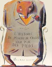 Cover of: L'histoire de monsieur Ours qui pue des pieds by Christophe Merlin