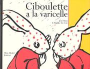 Ciboulette a la varicelle by Stroo /Ten Cate