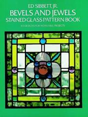 Cover of: Bevels and jewels stained glass pattern book by Ed Sibbett