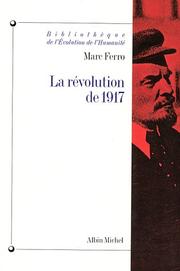 Cover of: La Révolution de 1917 by Marc Ferro