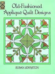 Cover of: Old-fashioned appliqué quilt designs by Susan Johnston