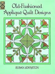 Cover of: Old-fashioned appliqué quilt designs