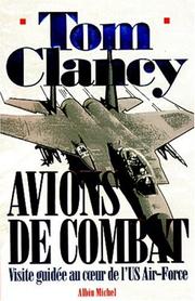 Cover of: Avions de combat. Visite guidée au coeur de l'US Air-Force