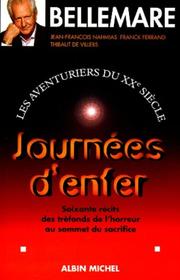 Cover of: Les Aventuriers du XXe siècle. 3, Journées d'enfer by Pierre Bellemare