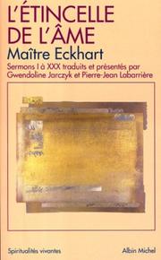 Cover of: L'Etincelle de l'âme  by Maître Johan Eckhart, Gwendoline Jarczyk, Pierre-Jean Labarrière