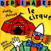 Cover of: Le Cirque by Joëlle Jolivet