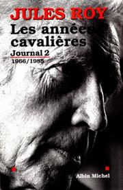 Cover of: Les années cavalières by Jules Roy