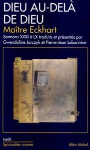 Cover of: Dieu au-delà de Dieu  by Maître Johan Eckhart, Gwendoline Jarczyk