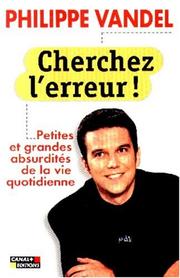 Cover of: Cherchez l'erreur by Philippe Vandel