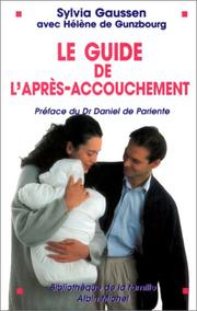 Cover of: Le Guide de l'après-accouchement by G. Gaussen, H. De Gunzbourg