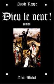 Cover of: Dieu le veut by Claude Rappe
