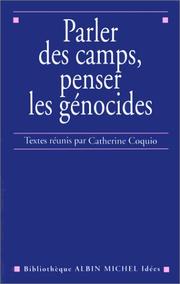 Cover of: Parler des camps, penser les génocides