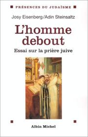 Cover of: L'Homme debout : Essai sur la prière juive