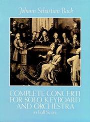 Complete Concerti for Solo Keyboard and Orchestra in Full Score by Johann Sebastian Bach