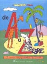 Cover of: De A à Zèbre : le grand voyage d'Adèle et Zorba