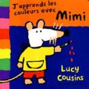 Cover of: J'apprends les couleurs avec Mimi