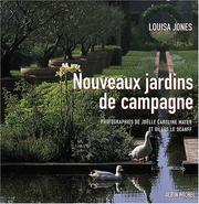 Cover of: Nouveaux jardins de campagne by Louisa Jones