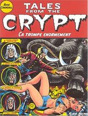 Cover of: Tales from the crypt. 10, Ça trompe énormément