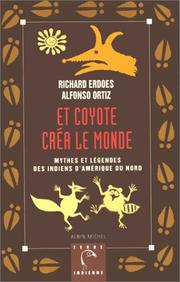 Cover of: Et Coyote créa le monde by Erdoes, Richard, Alfonso Ortiz