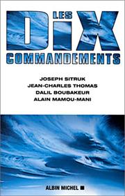 Cover of: Les Dix Commandements by Joseph Sitruk, Jean-Charles Thomas, Dalil Boubakeur, Alain Mamou-Mani