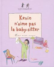 Cover of: Kevin n'aime pas la baby-sitter