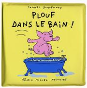 Cover of: Plouf dans le bain - Sélection du Comité des mamans Eté 2002 (0-3 ans)