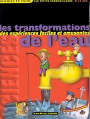 Cover of: Les transformations de l'eau by Jean-François Martin, Petits Débrouillards (Association)