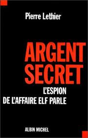 Argent secret by Pierre Lethier