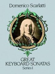 Cover of: Great Keyboard Sonatas, Series I by Domenico Scarlatti