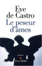 Cover of: Le Peseur d'âmes by Eve de Castro