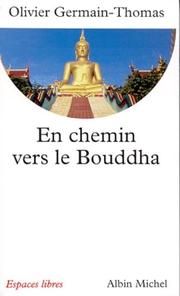 Cover of: En chemin vers le Bouddah by Olivier Germain-Thomas