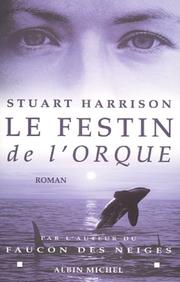 Cover of: Le Festin de l'orque by Stuart Harrison