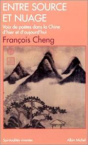 Cover of: Entre source et nuage : La poésie chinoise réinventée