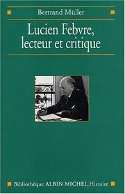 Cover of: Lucien Febvre, lecteur et critique