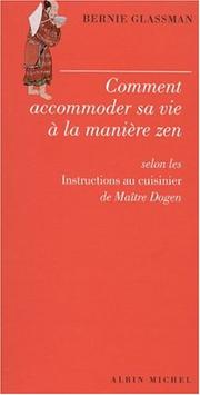 Cover of: Comment accomoder sa vie à la manière zen