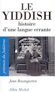 Cover of: Le Yiddish, histoire d'une langue errante