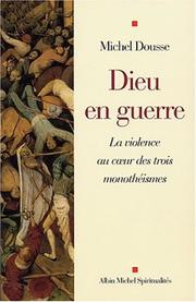 Cover of: Dieu en guerre : La Violence au cÂur des trois monothÃ©ismes