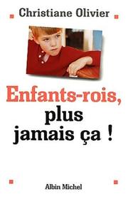 Cover of: Enfant roi, plus jamais ça ! by 