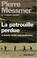 Cover of: La Patrouille perdue et autres récits extraordinaires