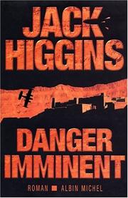 Cover of: Danger imminent by Jack Higgins