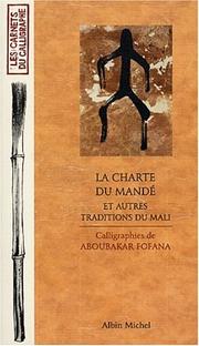 Cover of: La charte du Mandé et autres traditions du Mali